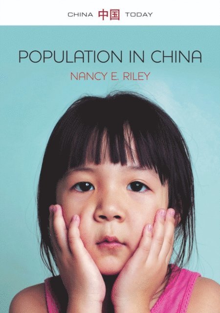 Nancy E. Riley - Population in China, E-bok