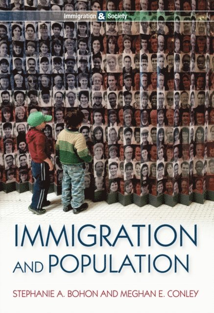 Meghan E. Conley, Stephanie A. Bohon - Immigration and Population, E-bok
