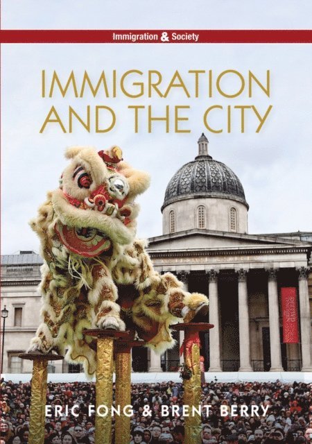 Brent Berry, Eric Fong - Immigration and the City, E-bok