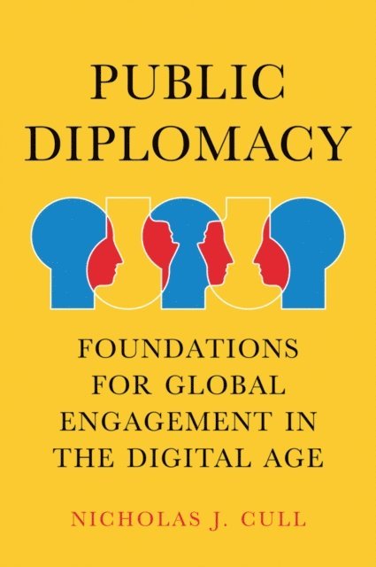 Nicholas J. Cull - Public Diplomacy, E-bok