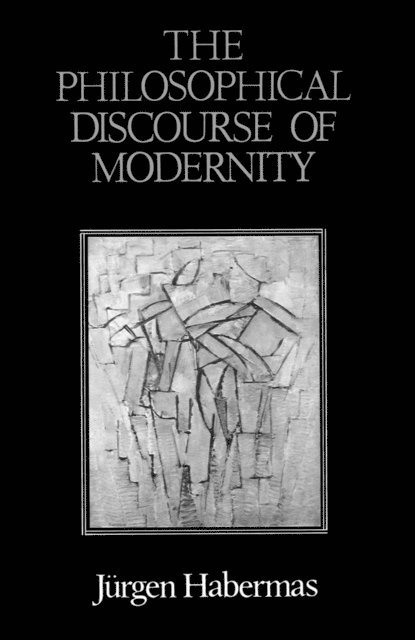 J rgen Habermas - Philosophical Discourse of Modernity, E-bok