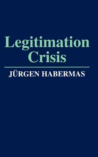 J rgen Habermas - Legitimation Crisis, E-bok