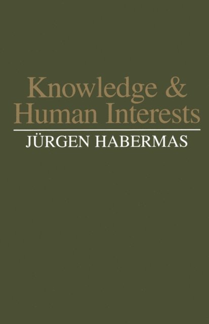 J rgen Habermas - Knowledge and Human Interests, E-bok