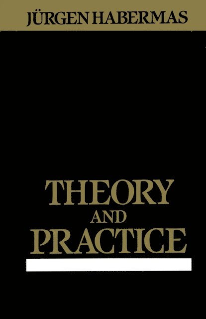 J rgen Habermas - Theory and Practice, E-bok