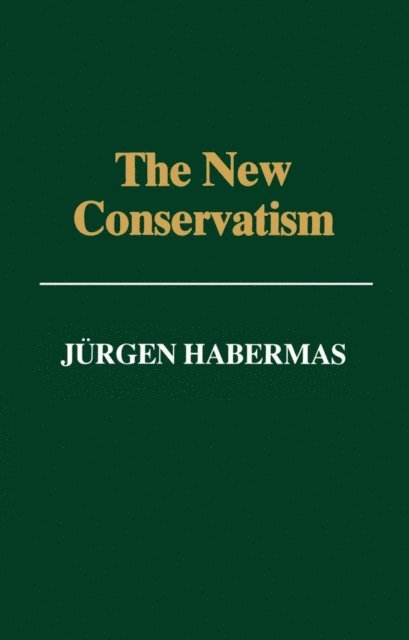 J rgen Habermas - New Conservatism, E-bok
