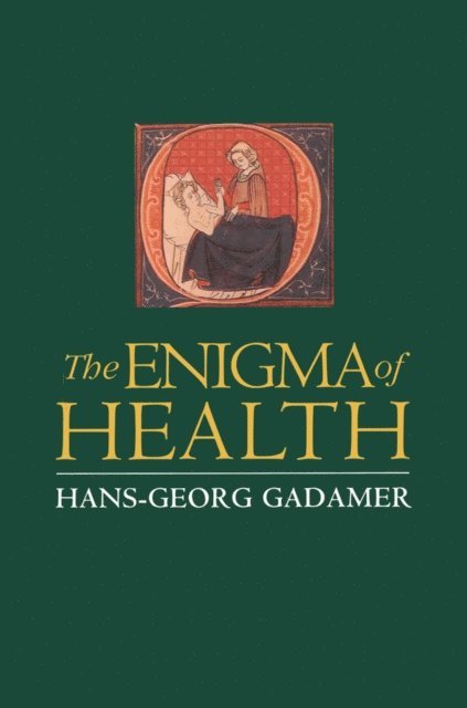 Hans-Georg Gadamer - Enigma of Health, E-bok
