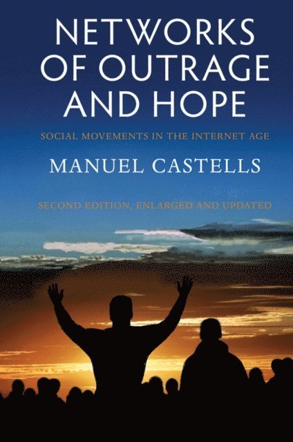 Manuel Castells - Networks of Outrage and Hope, E-bok