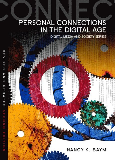 Nancy K. Baym - Personal Connections in the Digital Age, E-bok