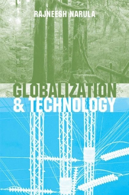 Rajneesh Narula - Globalization and Technology, E-bok