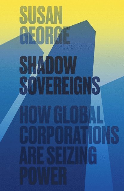 Susan George - Shadow Sovereigns, E-bok