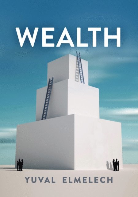 Yuval Elmelech - Wealth, E-bok