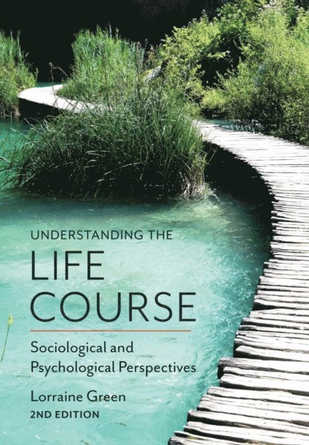 Lorraine Green - Understanding the Life Course, E-bok