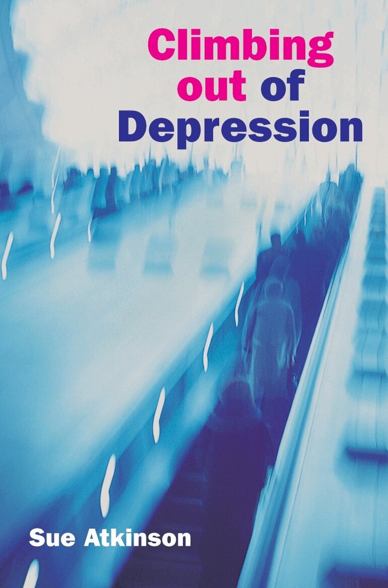 Sue Atkinson - Climbing Out of Depression, Häftad