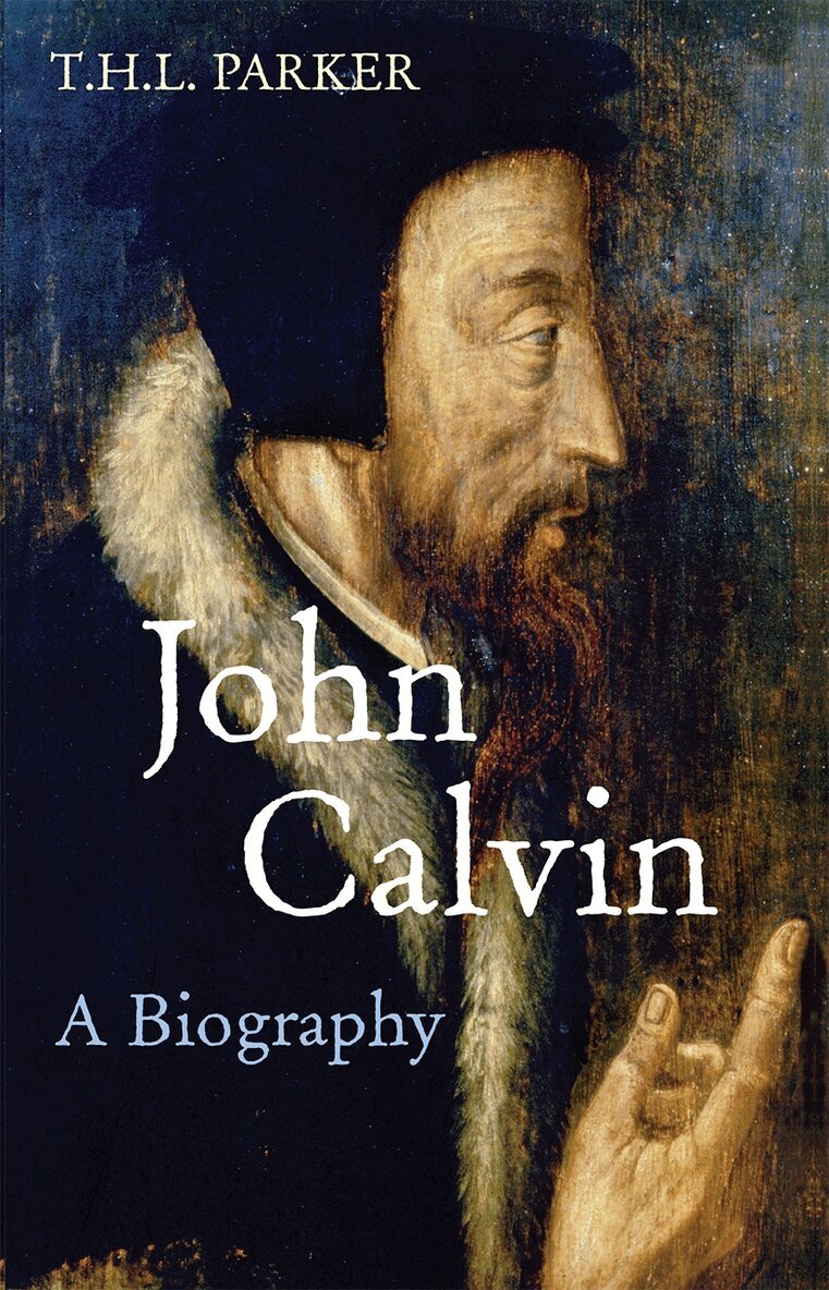 T.H.L. Parker - John Calvin, Häftad