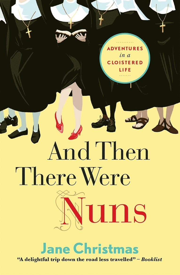 Jane Christmas - And Then There Were Nuns, Häftad