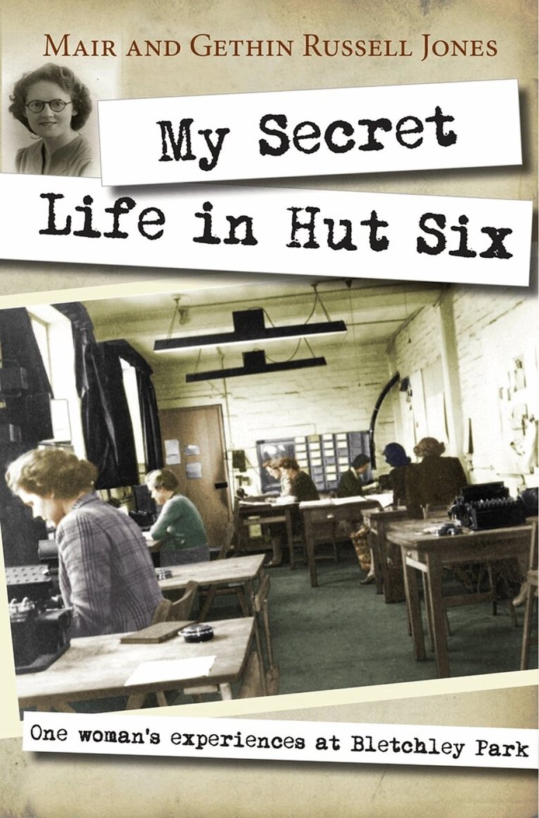 Mair Russell-Jones, Gethin Russell-Jones - My Secret Life in Hut Six, Häftad