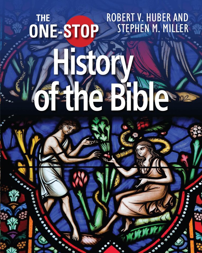 Stephen M Miller, Robert V Huber - One-Stop Guide to the History of the Bible, Inbunden. Tillgänglighet: Tillfälligt slut