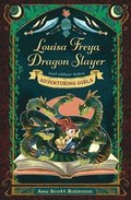 Louisa Freya, Dragon Slayer