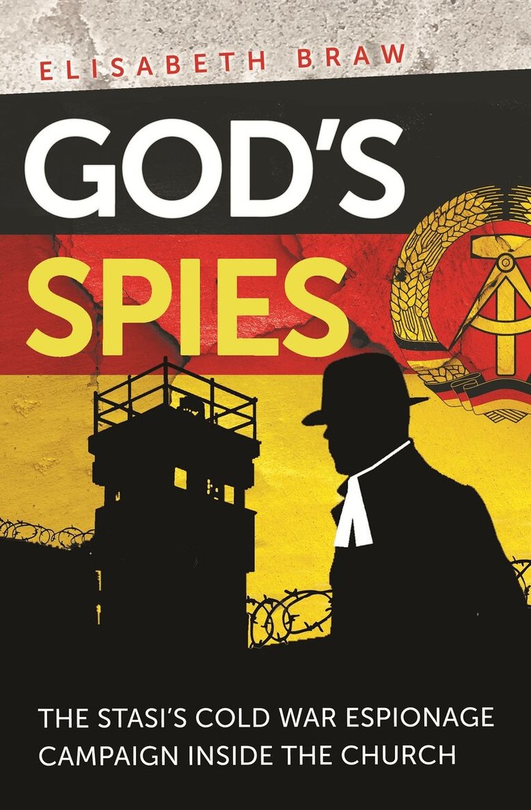 Elisabeth Braw - God's Spies, Inbunden. Tillgänglighet: Tillfälligt slut