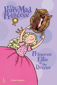 Princess Ellie to the Rescue