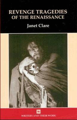 Janet Clare - Revenge Tragedies of the Renaissance, Inbunden. Tillgänglighet: Tillfälligt slut