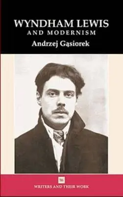 Andrzej Gasiorek, Isobel Armstrong - Wyndham Lewis and Modernism, Inbunden. Tillgänglighet: Tillfälligt slut