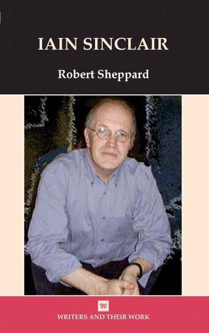 Robert Sheppard - Iain Sinclair, Inbunden. Tillgänglighet: Tillfälligt slut