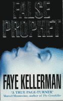Faye Kellerman - False Prophet, Häftad. Tillgänglighet: Tillfälligt slut