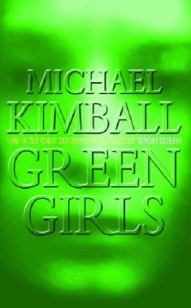Michael Kimball - Green Girls, Häftad