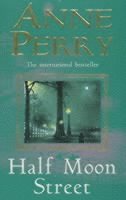 Anne Perry - Half Moon Street (Thomas Pitt Mystery, Book 20), Häftad. Tillgänglighet: Lägg i varukorg