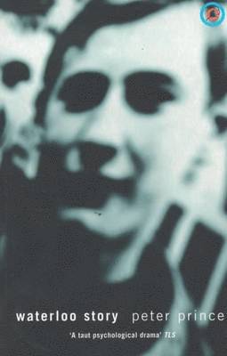 Peter Prince, Liz Calder - Waterloo Story, Häftad