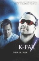 Gene Brewer - K-Pax, Häftad. Tillgänglighet: Lägg i varukorg