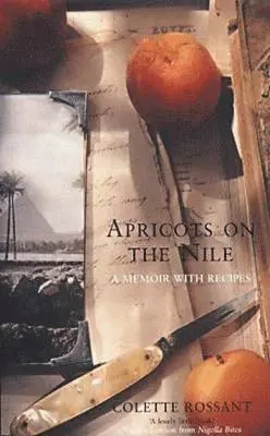 Colette Rossant - Apricots on the Nile, Häftad. Tillgänglighet: Lägg i varukorg