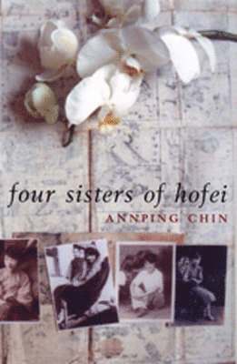 Annping Chin - Four Sisters of Hofei, Häftad