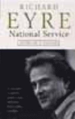 Richard Eyre - National Service, Häftad