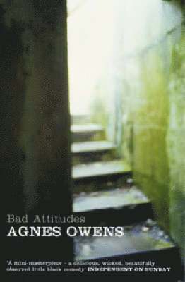 Agnes Owens - Bad Attitudes, Häftad. Tillgänglighet: Lägg i varukorg