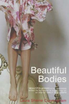 Laura Shaine Cunningham - Beautiful Bodies, Häftad. Tillgänglighet: Lägg i varukorg