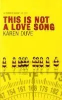 Karen Duve - This is Not a Love Song, Häftad