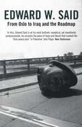From Oslo to Iraq and the Roadmap