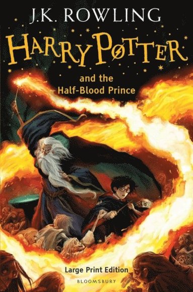 Harry Potter and the Half-Blood Prince av J K Rowling, J K Rowling