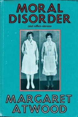 Margaret Atwood - Moral Disorder, Inbunden