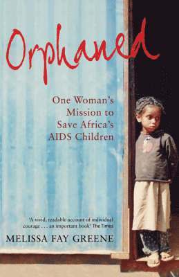 Melissa Fay Greene - Orphaned, Häftad. Tillgänglighet: Tillfälligt slut