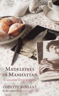Colette Rossant - Madeleines in Manhattan, Häftad. Tillgänglighet: Lägg i varukorg