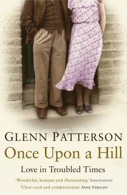 Glenn Patterson - Once Upon a Hill, Häftad