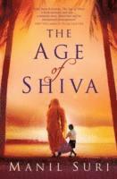 Manil Suri - Age of Shiva, Häftad