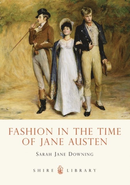 Sarah Jane Downing - Fashion in the Time of Jane Austen, E-bok