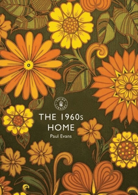 Paul Evans - 1960s Home, E-bok