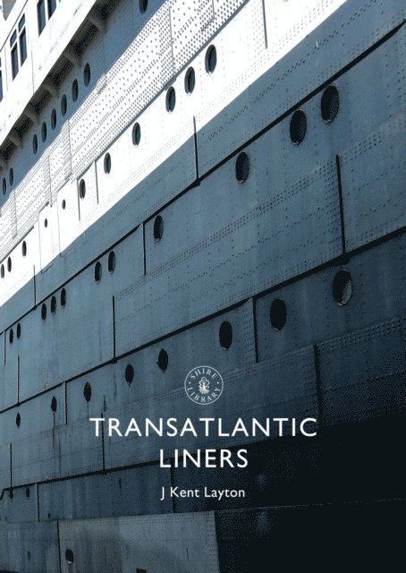 J. Kent Layton - Transatlantic Liners, E-bok