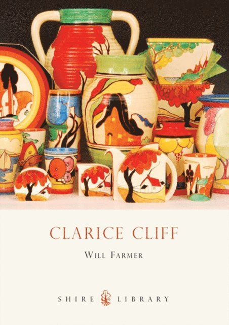 Will Farmer - Clarice Cliff, E-bok