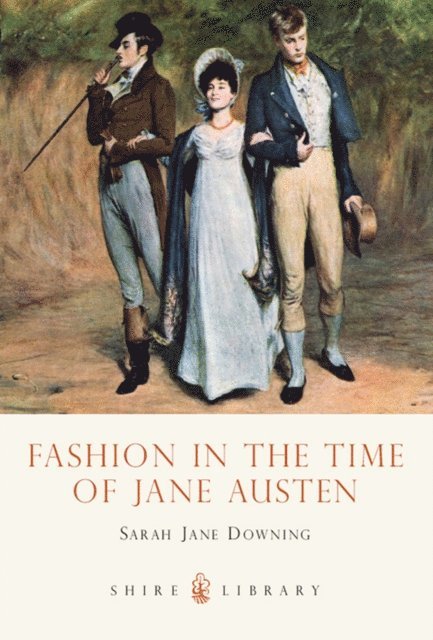 Sarah Jane Downing - Fashion in the Time of Jane Austen, E-bok